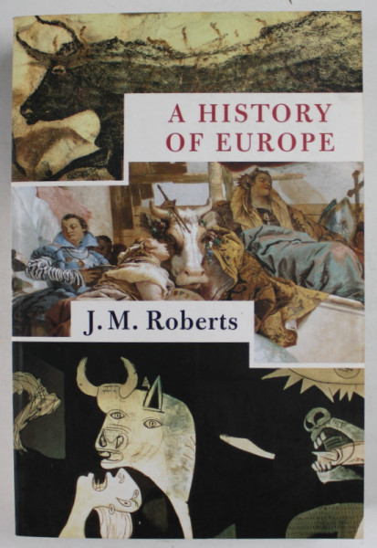 A HSITORY OF EUROPE by J.M. ROBERTS , 1997