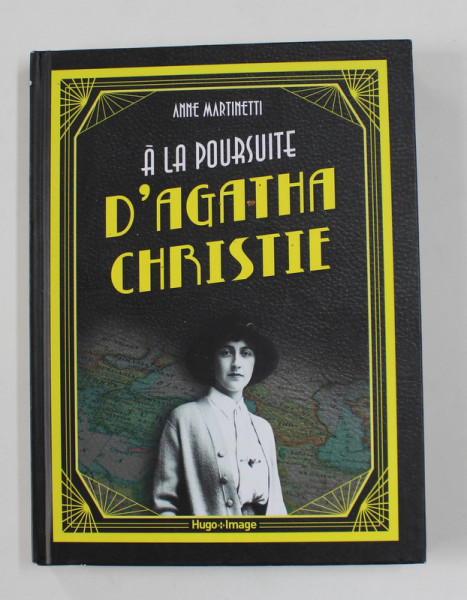 A LA POURSUITE D ' AGATHA CHRISTIE par ANNE MARTINETTI , 2018