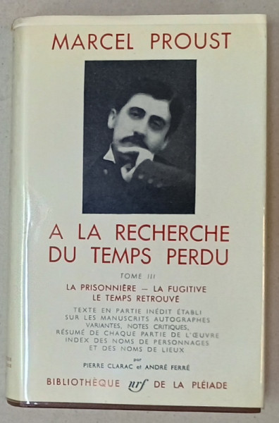 A LA RECHERCHE DU TEMPS PERDU par MARCEL PROUST , TOME III , BIBLIOTHEQUE DE LA PLEIADE , EDITIE DE LUX PE HARTIE DE BIBLIE , 1966, VEZI DESCRIEREA !