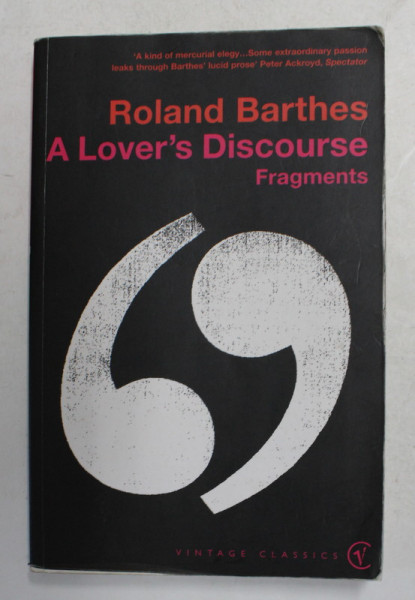 A LOVER 'S DISCOURSE - FRAGMENTS by ROLAND BARTHES , 2002