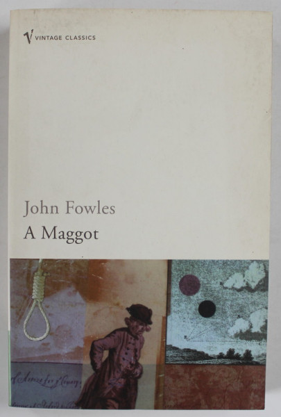 A MAGGOT by JOHN FOWLES , 1996