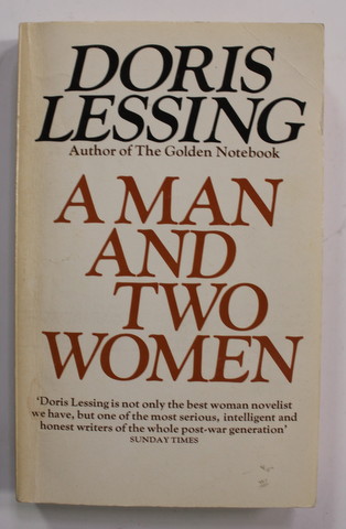 A MAN AND TWO WOMEN by DORIS LESSING , 1965