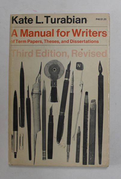 A MANUAL FOR WRITERS OF TERM PAPERS , THESES , AND DISSERTATIONS by KATE L. TURABIAN , 1971