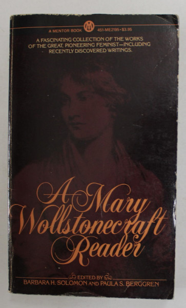 A MARY WOLLSTONECRAFT READER by BARBARA H. SOLOMON and PAULA S. BERGGREN , 1983