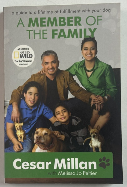 A MEMBER OF THE FAMILY by CESAR MILLAN with MELISSA JO PELIER , 2009