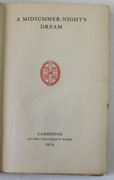 A MIDSUMMER - NIGHT 'S DREAM by WILLIAM SHAKESPEARE , EDITIE CRITICA , 1924