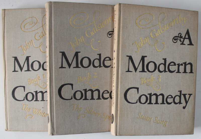 A MODERN COMEDY by JOHN GALSWORTHY , VOLUMELE I - III , 1976