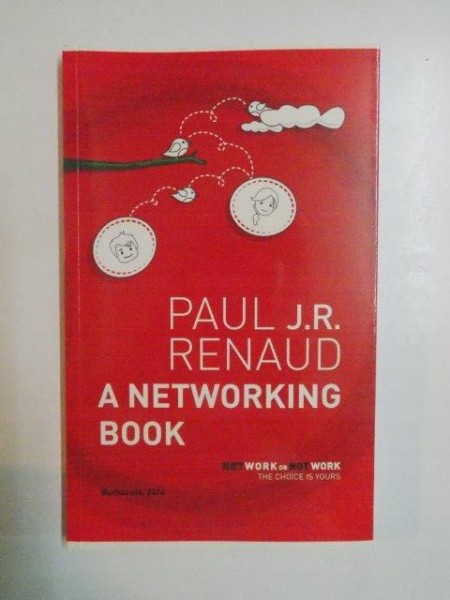 A NETWORKING BOOK de PAUL J.R. RENAU , 2014