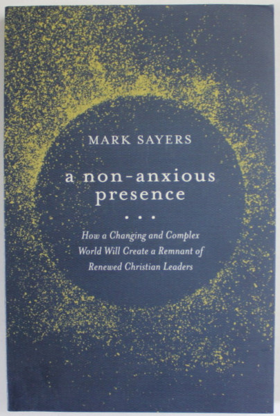 A NON - ANXIOUS PRESENCE by MARK SAYERS , 2022