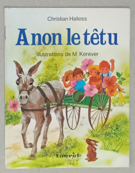 A NON LE TETU par CHRISTIAN HALLESS , illustrations de M. KEREVER , 1977