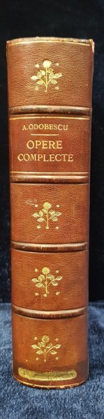 A. Odobescu, Opere Complecte, 3 vol - Bucuresti, 1906/1908