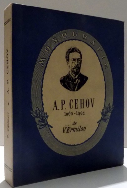 A. P. CEHOV 1860-1904, ED. A II-A de V. ERMILOV , 1954