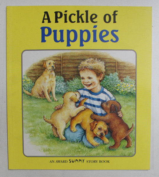 A PICKLE OF PUPPIES by JACKIE ANDREWS , illustrated by HELEN SMITH , 2003
