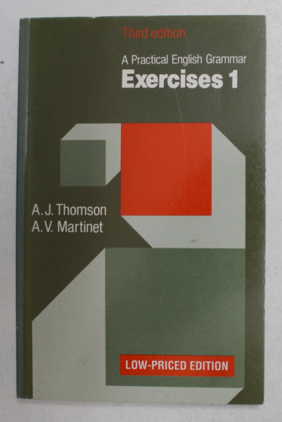 A PRACTICAL ENGLISH GRAMMAR - EXERCISES 1 by A.J. THOMSON and A.V. MARTINET , 1986