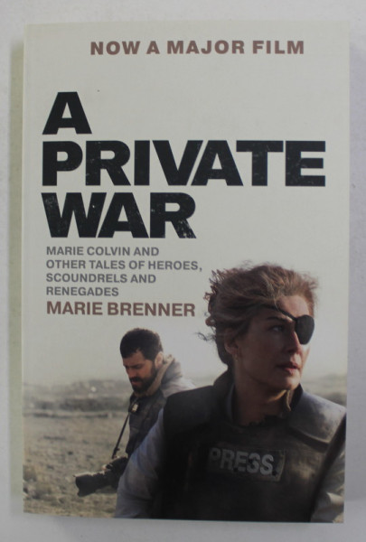 A PRIVATE WAR by MARIE BRENNER , 2018