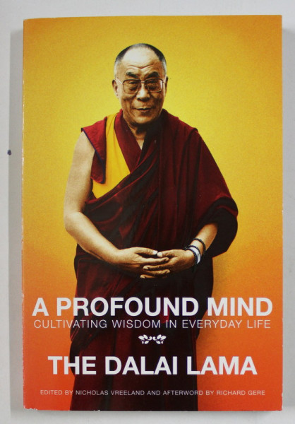 A PROFOUND MIND , THE DALAI LAMA , 2011