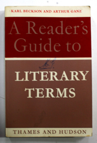 A READERS GUIDE TO LITERARY TERMS by KARL BECKSON AND ARTHUR GANZ , 1961 , COPERTA CU URME DE INDOIRE