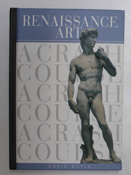 A RENAISSANCE ART , A CRASH COURSE by DAVID BOYLE , 2001