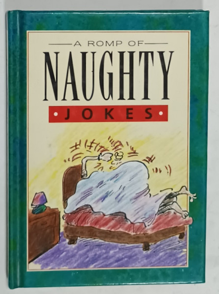 A ROMP OF NAUGHTY JOKES , cartoons by BILL STOTT , 1992  ,PREZINTA PETE SI URME DE UZURA
