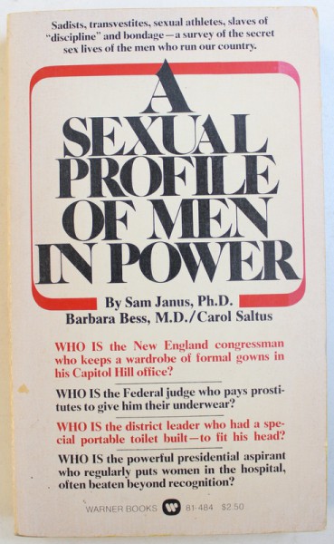 A SEXUAL PROFILE OF MEN IN POWER by SAM JANUS ..CAROL SALTUS , 1978