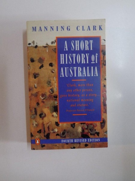 A SHORT HISTORY OF AUSTRALIA de MANNING CLARK , 1995
