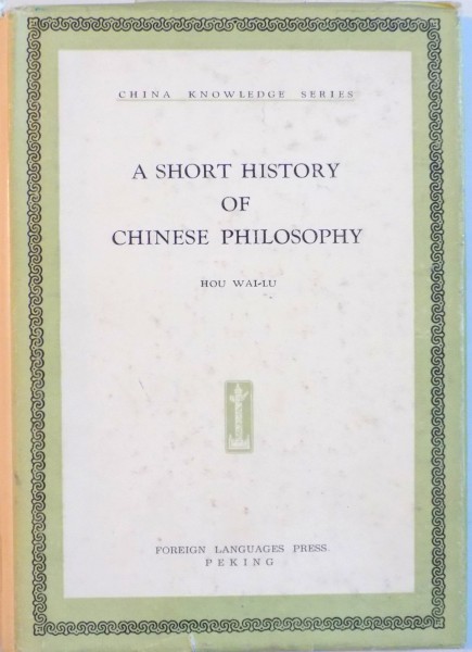 A SHORT HISTORY OF CHINESE PHILOSOPHY de HOU WAI-LU, 1959