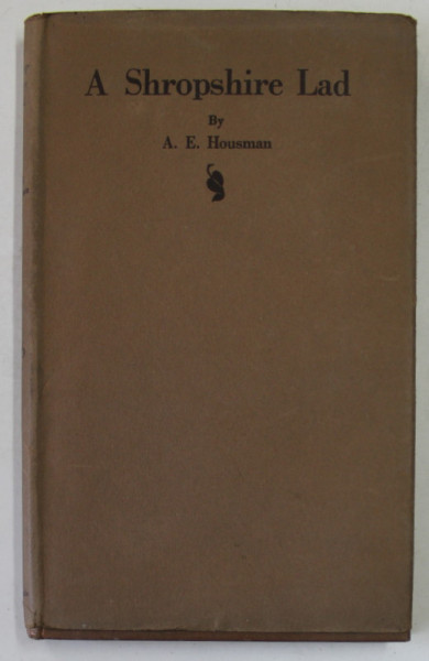 A SHROPSHIRE LAD by A.E. HOUSMAN , 1933