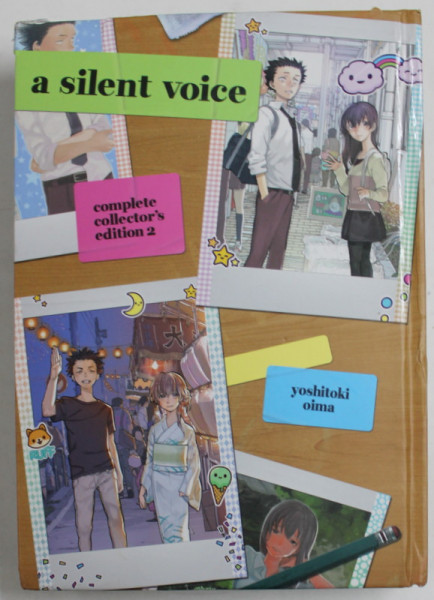 A SILENT VOICE - COMPLETE COLLECTOR 'S EDITION 2 by YOSHITOKI OIMA , 2014 , COPERTA CARTONATA CU DEFECT, BENZI DESENATE *