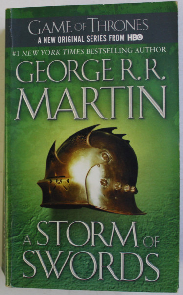 A STORM OF SWORDS - BOOK THREE OF A SONG OF ICE AND FIRE by GEORGE R.R. MARTIN , 2011