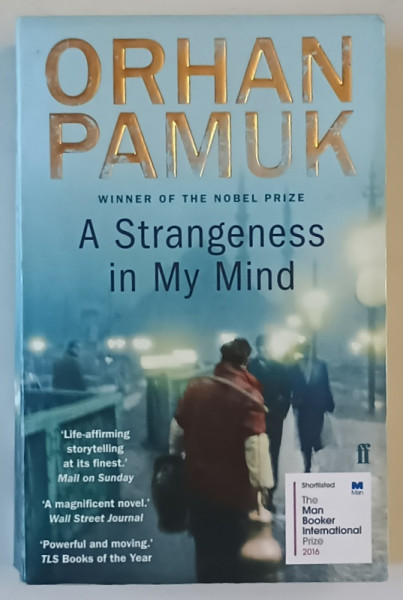 A STRANGENESS IN MY MIND by ORHAN PAMUK , 2016