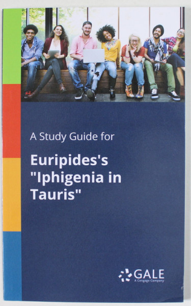 A STUDY GUIDE FOR EURIPIDE 'S '' IPHIGENIA IN TAURIS '' , ANII '2000