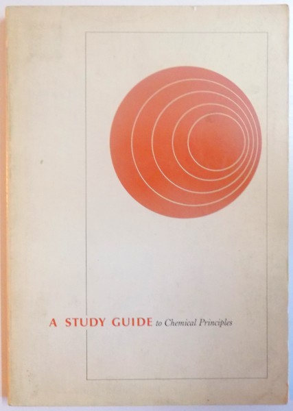 A STUDY GUIDE TO CHEMICAL PRINCIPLES , 1970