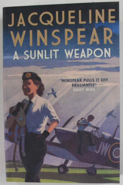 A SUNLIT WEAPON by JACQUELINE WINSPEAR , 2022