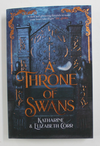A THRONE OF SWANS by KATHARINE and ELIZABETH CORR , 2020