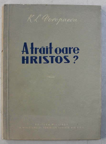 A TRAIT OARE HRISTOS ? de K. L. VOROPAEVA , 1960
