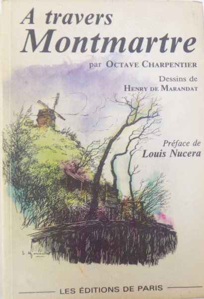 A TRAVERS MONTMARTRE de OCTAVE CHARPENTIER, 1990