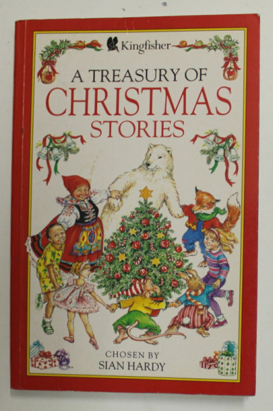 A TREASURE OF CHRISTMAS STORIES , chosen by SIAN HARDY , illustrated by KATE ALDOUS , 1994