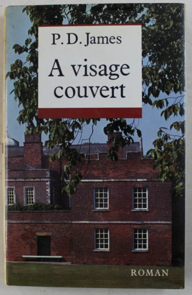 A VISAGE COUVERT  - roman par P.D. JAMES , 1989
