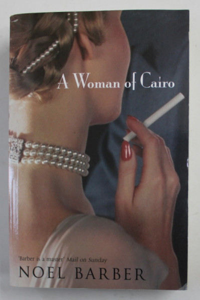 A WOMAN OF CAIRO by NOEL BARBER , 2006