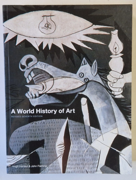 A WORLD HISTORY OF ART by HUGH HONOUR and JOHN FLEMING , 2009