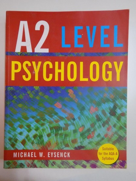 A2 LEVEL PSYCHOLOGY  by MICHAEL W. EYSENCK