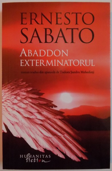 ABADDON EXTERMINATORUL de ERNESTO SABATO , 2014