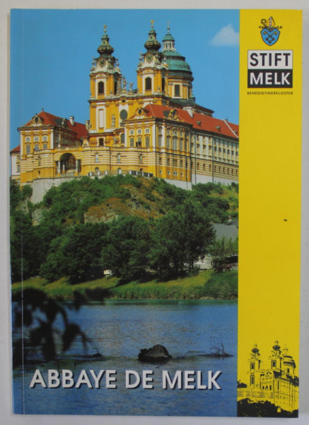 ABBAYE DE MELK , ( STIFT MELK ) , ALBUM DE PREZENTARE TURISTICA IN LIMBA FRANCEZA , 1998