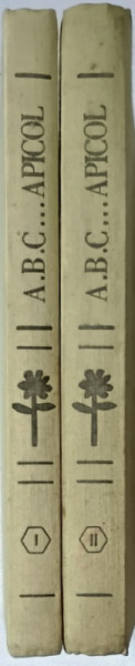 ABC . . . APICOL de CONST. L. HRISTEA , L. S. PADUREAN , VOL I - II , 1967
