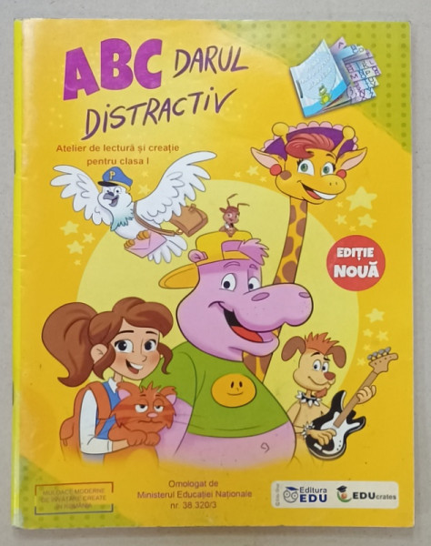 ABC DARUL DISTRACTIV , ATELIER DE LECTURA SI CREATIE PENTRU CLASA I , EDITIE NOUA , ANII '2000