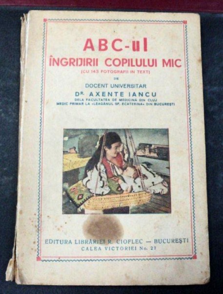 ABC-UL INGRIJIRII COPILULUI MIC BUCURESTI-DR.AXENTE IANCU