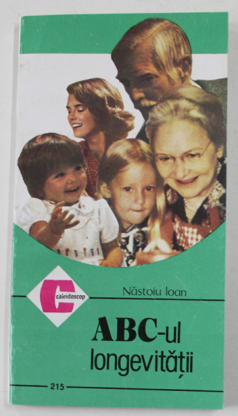 ABC - UL LONGEVITATII de NASTOIU IOAN , 1994