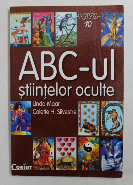 ABC - UL STIINTELOR OCULTE de LINDA MAAR si COLETTE H. SILVESTRE , 2003