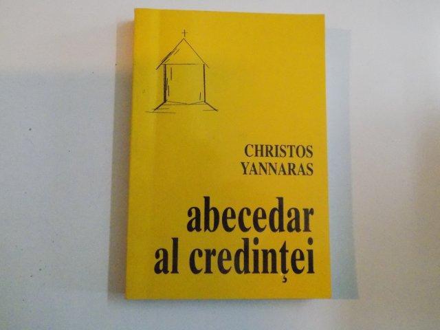 ABECEDAR AL CREDINTEI de CHRISTOS YANNARAS , BUCURESTI 1996