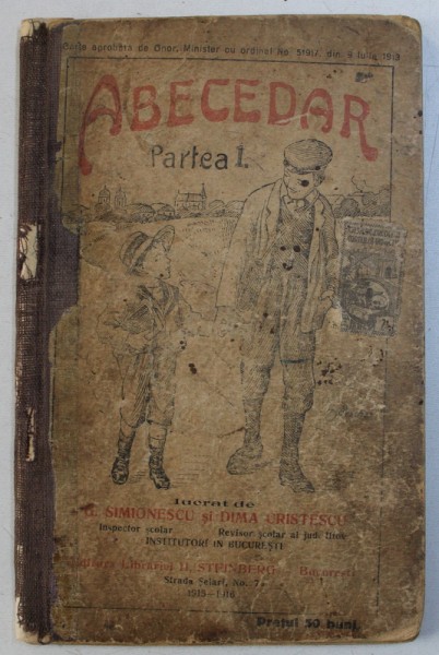 ABECEDAR - PARTEA I - PENTRU CLASA I PRIMARA URBANA de G . SIMIONESCU si DIMA CRISTESCU , 1915 - 1916